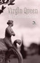 Virgin Queen by Catherine Corman - Hardback