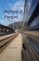 Before I Forget by M a Racal - Paperback