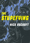 The Stupefying by Nick Ascroft - Paperback