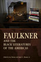 Faulkner and the Black Literatures of the Americas by Jay Watson - Paperback