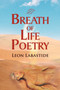 Breath of Life Poetry by Leon Labastide - Paperback