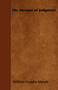The Masque of Judgment by William Vaughn Moody - Paperback