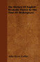 The History Of English Dramatic Poetry To The Time Of Shakespeare by John Payne Collier - Paperback