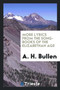 More Lyrics from the Song-Books of the Elizabethan Age by A H Bullen - Paperback