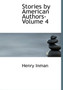 Stories by American Authors- Volume 4 by Henry Inman - Hardback