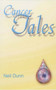 Cancer Tales by Nell Dunn - Paperback