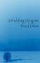 Unfolding Origami by David Olsen - Paperback