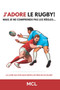 J'adore le rugby! Mais je ne comprends pas les regles... by MCL - Paperback