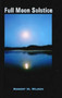 Full Moon Solstice by Robert M. Wilson - Paperback