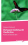 Helgard Gebhardt Gedichte : Poesie, ich brauche dich by Helgard Gebhardt - Paperback
