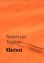 Klartext by Norbert Van Tiggelen - Paperback