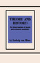 Theory and History An Interpretation of Social and Economic Evolution by Ludwig Von Mises - Paperback