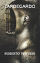 Tardegardo by Roberto Pensieri - Paperback