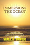 Immersions 'The Ocean' : The Poetry of Schizophrenia and Psychosis Vol 3 by Shakil A I a I Dawood - Paperback
