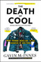 The Death of Cool : From Teenage Rebellion to the Hangover of Adulthood by Gavin McInnes - Paperback