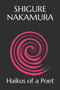 Haikus of a Poet by Shigure Nakamura - Paperback