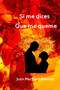 Si me dices que me queme by Juan Martinez Asensio - Paperback