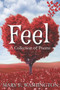 Feel : A Collection of Poems by Mary E Washington - Paperback