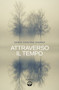 Attraverso il tempo by Maria Cristina Sferra - Paperback