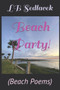 Beach Party! : (Beach Poems) by Lb Sedlacek - Paperback