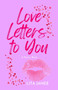 Love Letters to You : A Poetry Book by Lita Janee - Paperback Love Letters to You : A Poetry Book by Lita Janee - Paperback