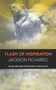 Flash of Inspiration by Jackson Pichardo - Paperback