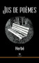 Jus de poemes by Herbe - Paperback