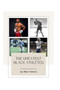 The greatest Black Athletes by Akan Takruri - Paperback