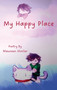 My Happy Place by Maureen Himler - Hardback