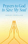 Prayers to God to Save My Soul by Ashley McMillan - Paperback