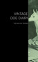 The Vintage Dog Diary - The English Terrier by Various - Hardback