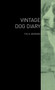 The Vintage Dog Diary - The St. Bernard by Various - Hardback