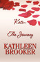 Kate-The Journey by Kathleen Brooker - Paperback