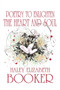 Poetry to Enlighten the Heart and Soul by Haley Elizabeth Booker - Paperback