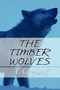 The Timber Wolves by A Greywolf - Paperback