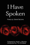 I Have Spoken by Daniel DeLoma - Paperback