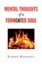 Mental Thoughts of a Tormented Soul by Kimmie Marshall - Paperback