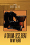 A Drum-Less Beat in My Heart by Weruche - Paperback