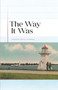 The Way It Was - Poems by Don Gutteridge by Don Gutteridge - Paperback