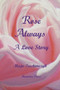 Rose Always - A Love Story by Professor Maja Trochimczyk - Paperback