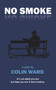 No Smoke by Colin Ward - Paperback