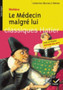 Oeuvres & Themes : Le Medecin malgre lui by Moliere - Paperback