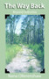 The Way Back : Beyond Suburbia by Nana Ollerenshaw - Paperback