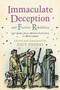 Immaculate Deception and Further Ribaldries : Yet Another Dozen Medieval French Farces in Modern English by Jody Enders - Paperback