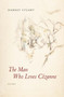 The Man Who Loves Cezanne : Poems by Dabney Stuart - Hardback