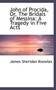 John of Procida, Or, the Bridals of Messina : A Tragedy in Five Acts by James Sheridan Knowles - Hardback