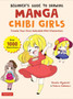 Beginner's Guide to Drawing Manga Chibi Girls : Create Your Own Adorable Mini Characters (Over 1,000 Illustrations) by Mosoko Miyatsuki - Paperback