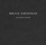 Bruce Davidson : Outside Inside by Bruce Davidson - Hardback