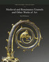 The Wyvern Collection : Medieval and Renaissance Enamels and Other Works of Art by Paul Williamson - Hardback