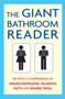 The Giant Bathroom Reader : Dip into a compendium of useless knowledge, hilarious facts and bizarre trivia by Karl Shaw - Paperback